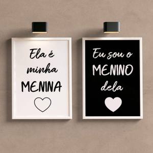 Kit Quadros Decorativos Ela é Minha Menina, Eu Sou o Menino Dela