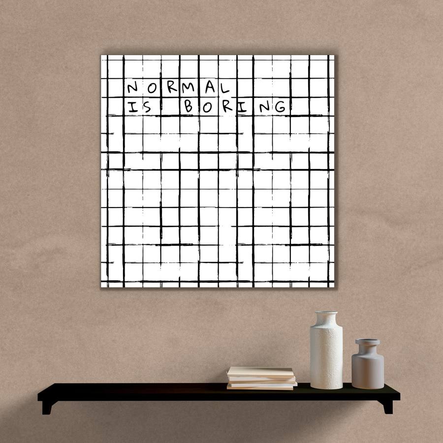 Quadro Decorativo Normal Is Boring - quadro decorativo em ambiente decorado
