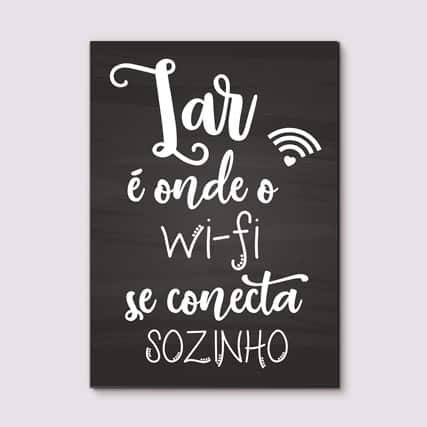 Quadro Decorativo Lar é onde o wi-fi se conecta sozinho - detalhe da moldura e acabamento