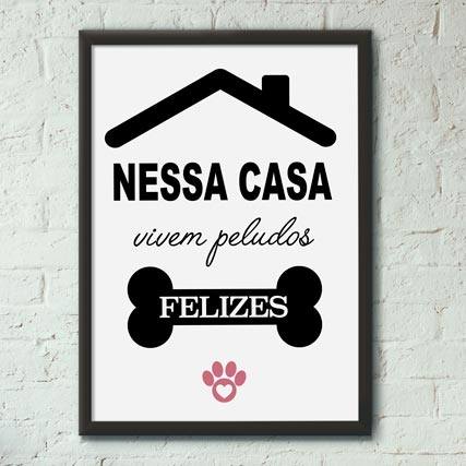 Quadro Decorativo Nessa casa vivem peludos felizes | Wallze